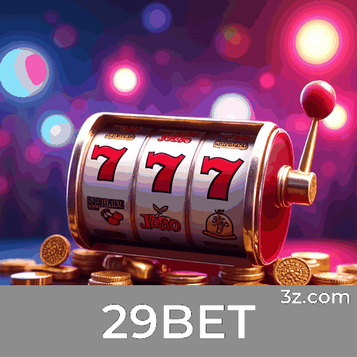 Descubra as Vantagens Profissionais de Apostar na 29BET